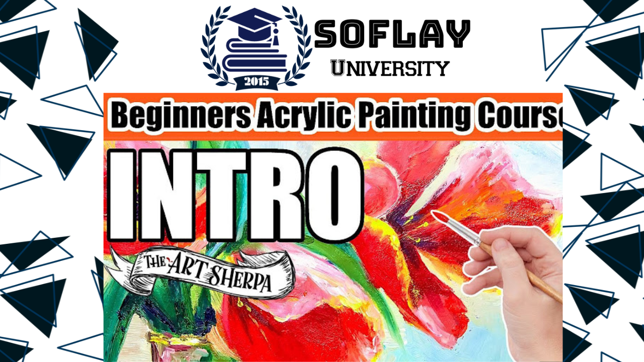 Complete Beginner Acrylic Painting Course | The Art Sherpa